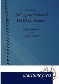 bokomslag A Complete Nautical Pocket Dictionary
