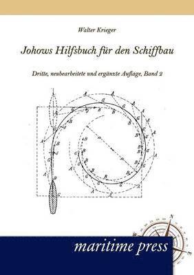 Johows Hilfsbuch Fur Den Schiffbau, Band 2 1