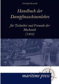 bokomslag Handbuch Der Dampfmaschinenlehre Fur Techniker Und Freunde Der Mechanik