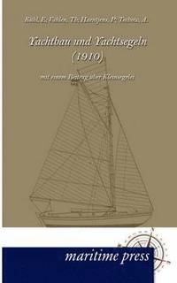 bokomslag Yachtbau und Yachtsegeln (1910)