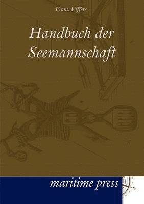 bokomslag Handbuch der Seemannschaft