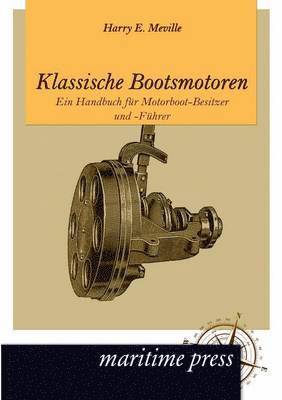 Harry E Meville - Klassische Bootsmotoren, Häftad