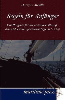 Harry E Meville - Segeln Fur Anf Nger, Häftad
