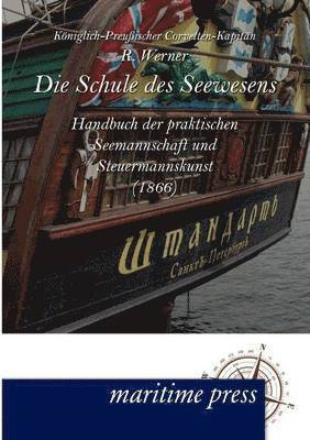 Die Schule des Seewesens 1