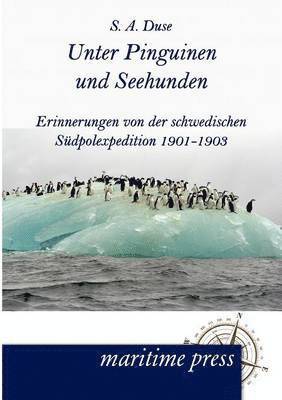 Unter Pinguinen und Seehunden 1