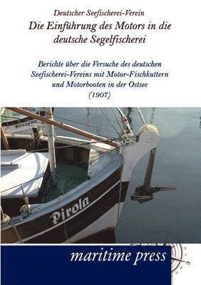 Die Einfuhrung des Motors in die deutsche Segelfischerei 1