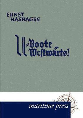Ernst Hashagen - U-Boote westwärts!, Häftad