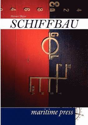 Heinrich Herner, Horst Beyer - Schiffbau, Häftad