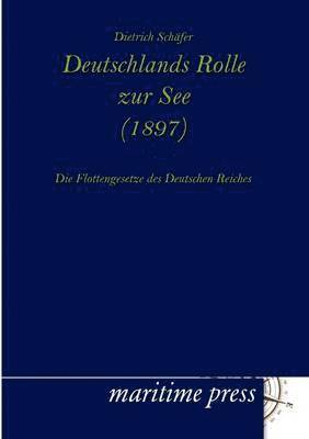 Dietrich Schaefer - Deutschlands Rolle zur See (1897), Häftad