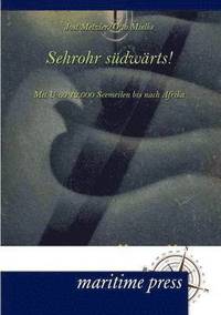 bokomslag Sehrohr südwärts!