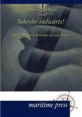bokomslag Sehrohr südwärts!