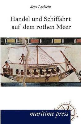 Handel und Schiffahrt auf dem rothen Meer 1