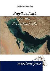 bokomslag Segelhandbuch Fur Den Persischen Golf.