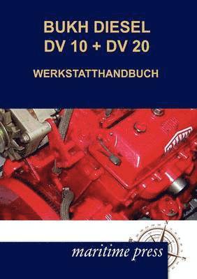 Bukh Diesel DV 10 + DV 20 Werkstatthandbuch 1