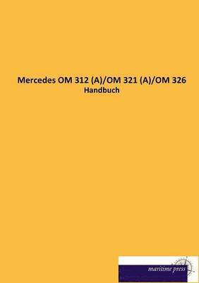 Mercedes OM 312 (A)/OM 321 (A)/OM 326 1