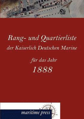 Rang- Und Quartierliste Der Kaiserlich Deutschen Marine Fur Das Jahr 1888 1