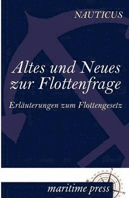 bokomslag Altes und Neues zur Flottenfrage