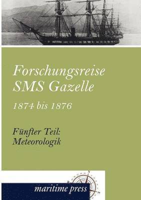 Forschungsreise SMS Gazelle 1874 bis 1876
