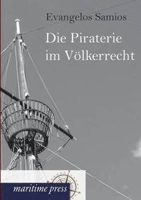 bokomslag Die Piraterie im Voelkerrecht
