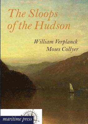 The Sloops of the Hudson 1