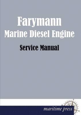Farymann - Farymann Marine Diesel Engine, Häftad