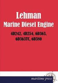 bokomslag Lehman Marine Diesel Engine 4d242, 4d254, 6d363, 6d363tc, 6d380