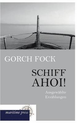 Gorch Fock - Schiff Ahoi!, Häftad