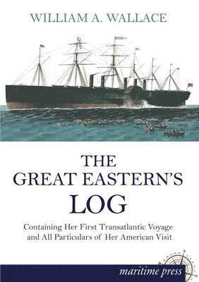 The Great Eastern's Log 1