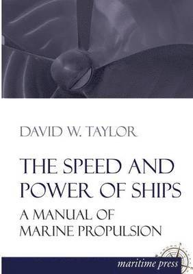 David W Taylor - Speed and Power of Ships, Häftad
