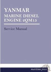 bokomslag Yanmar Marine Diesel Engine 2qm15