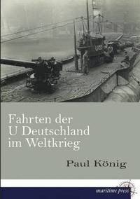 bokomslag Fahrten Der U Deutschland Im Weltkrieg