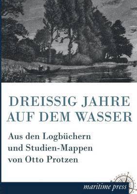 bokomslag Dreissig Jahre Auf Dem Wasser
