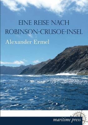 bokomslag Eine Reise Nach Robinson-Crusoe-Insel