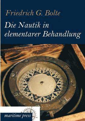 Die Nautik in Elementarer Behandlung 1