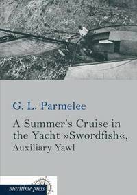 bokomslag A Summer's Cruise in the Yacht Swordfish