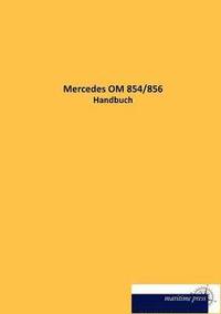 bokomslag Mercedes OM 854/856