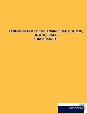 bokomslag Yanmar Marine Diesel Engine 1gm10, 2gm20, 3gm30, 3hm35