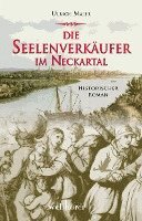 Ulrich Maier - Die Seelenverkäufer im Neckartal, Häftad