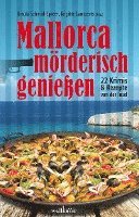 Ingrid Werner, Jan Lammers, Kerstin Lange, Ursula Schmid-Spreer, Ursula Hahnenberg, Bruno Woda, Ina Boa, Josef Rauch, Anette Schwohl, Kai Riedemann, Paul Decrinis, Klaus Stickelbroeck, Sabine Giesen, Brigitte Lamberts, Rike Stienen, Ella Dälken, Ursula Schmid-Spreer, Brigitte Lamberts - Mallorca mörderisch genießen, Häftad