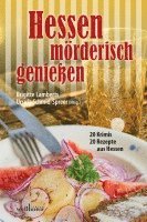 Joachim Speidel, Sibyl Quinke, Brigitte Vollenberg, Martin Meyer, Anette Rehm, Petra Scheuermann, Bruno Woda, Ursula Schmid-Spreer, Brigitte Lamberts - Hessen mörderisch genießen, Häftad