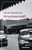 Donald Ray Pollock - Knockemstiff, Inbunden