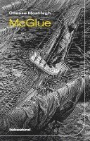 Ottessa Moshfegh - McGlue, Inbunden