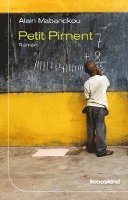 Alain Mabanckou - Petit Piment, Inbunden