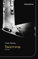 Yves Ravey - Taormina, Inbunden