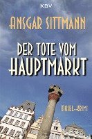 Ansgar Sittmann - Der Tote vom Hauptmarkt, Häftad. Tillgänglighet: Lägg i varukorg