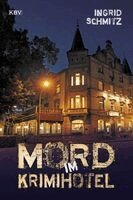 Ingrid Schmitz - Mord im Krimihotel, Häftad
