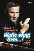 bokomslag Waffe weg! Over...!