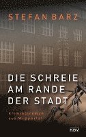 Die Schreie am Rande der Stadt 1