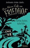 Gina Greifenstein, Anne Grießer, Barbara Saladin - Das kleine Café am Friedhof, Häftad