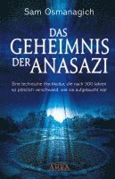 Sam Osmanagich - Das Geheimnis der Anasazi, Inbunden